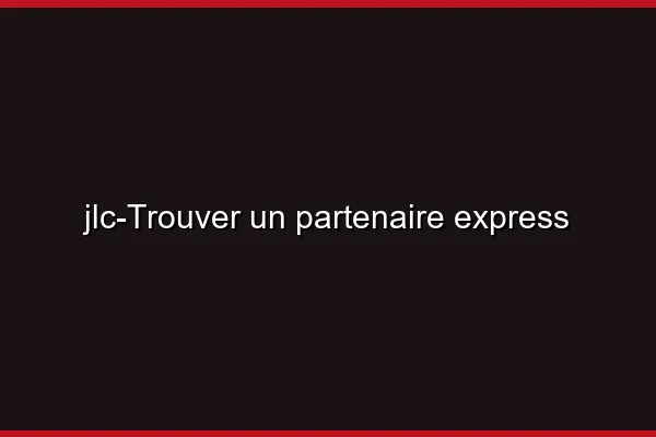 Trouver un partenaire express